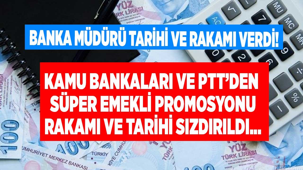 Banka müdürü bizzat kendisi duyurdu, jumbo promosyon için tarih belli oldu! PTT, Ziraat Bankası, Halkbank, Vakıfbank emekli maaş promosyonu ne kadar olacak?