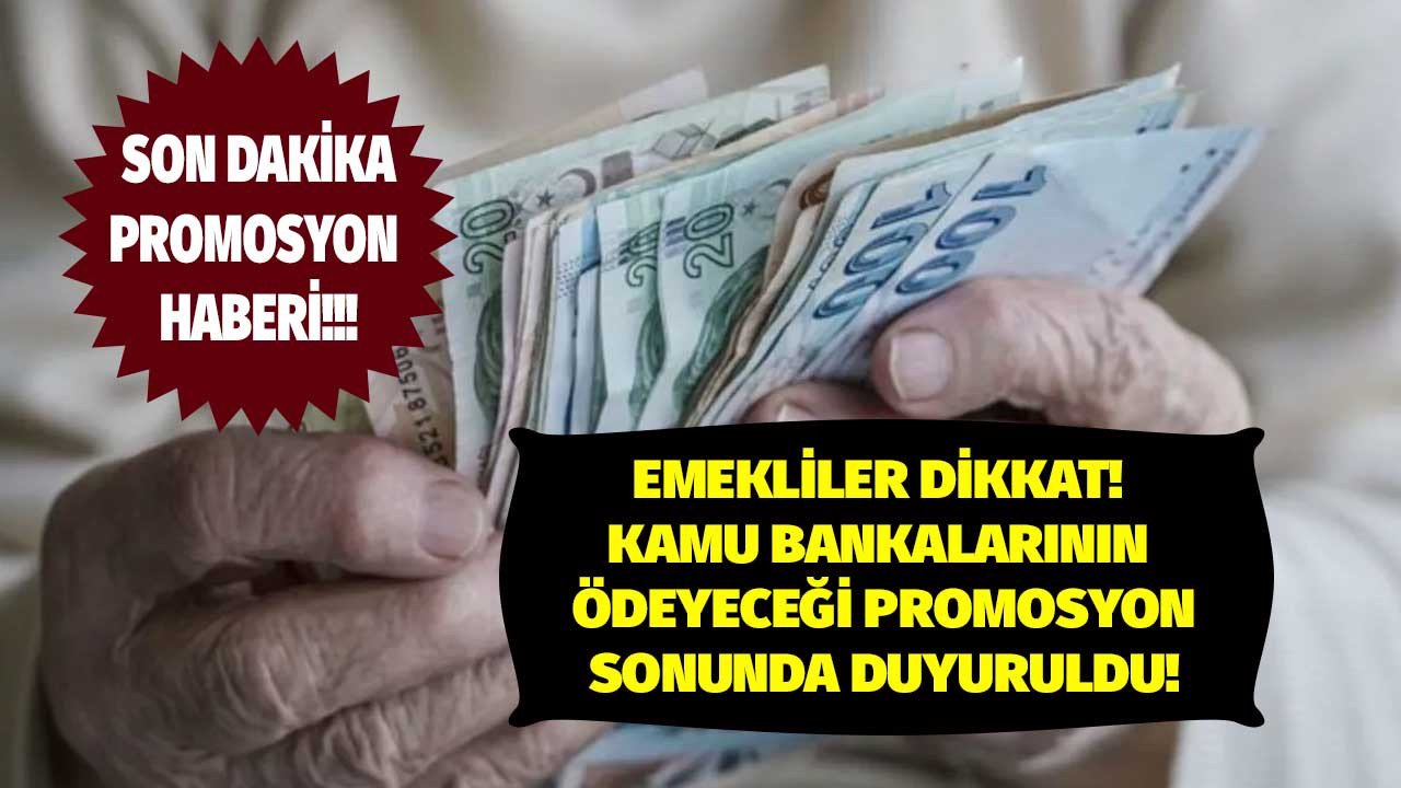 Sabah Gazetesi emekli promosyonu rakamını duyurdu! Halkbank Vakıfbank Ziraat Bankası promosyon ücreti kaç TL olacak?