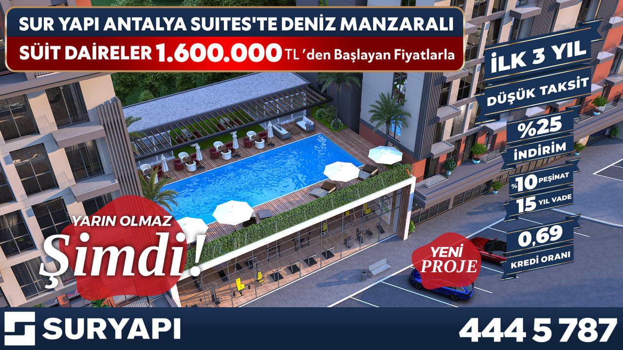 Sur Yapı Antalya Suits'te özel kampanya! 1,6 Milyon TL'den başlayan fiyatlar, 0,69 faizli kredi!
